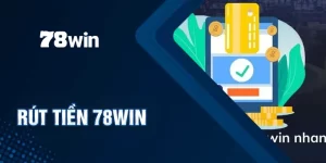 rút tiền 78win