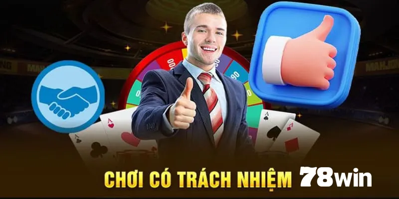 Chơi Có Trách Nhiệm - Quy Tắc Cần Nhớ Khi Tham Gia 78win 2 Tuân thủ quy tắc để trải nghiệm cá cược an toàn